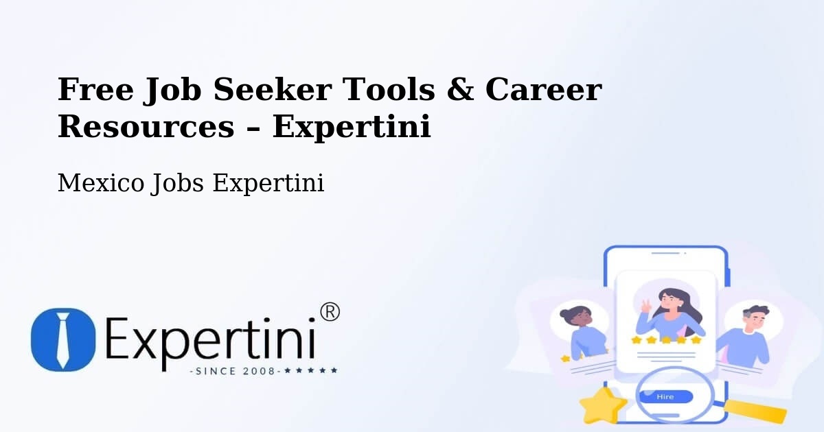 Free Job Seeker Tools & Career Resources – Cumpich - Cumpich, Mexico Jobs Expertini