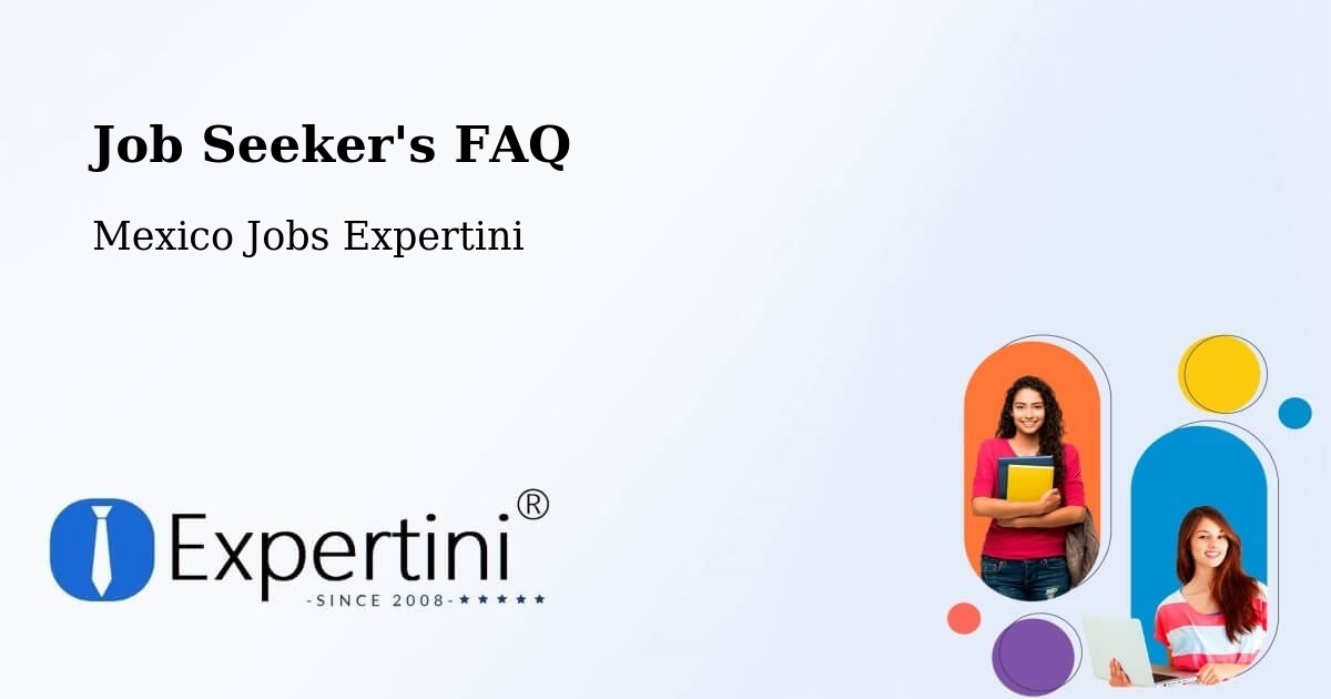 Employer FAQ – Cumpich - Mexico Jobs Expertini