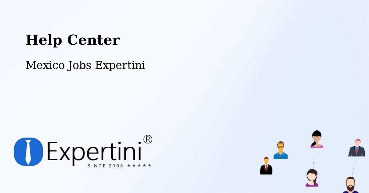 Help Center – Cumpich - Mexico Jobs Expertini